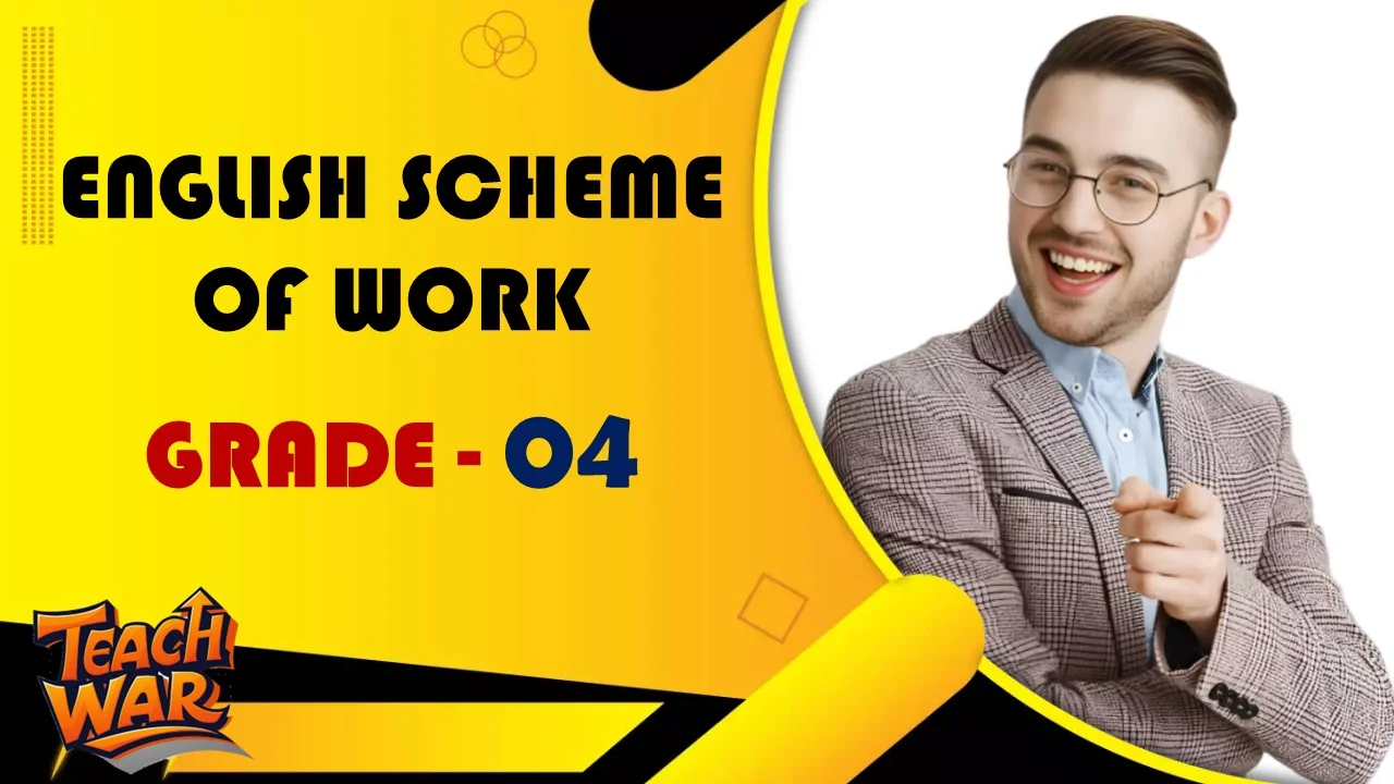 Grade 4 English Scheme of work (தரம் 4 ஆங்கில பாட வேலைத்திட்டம்)