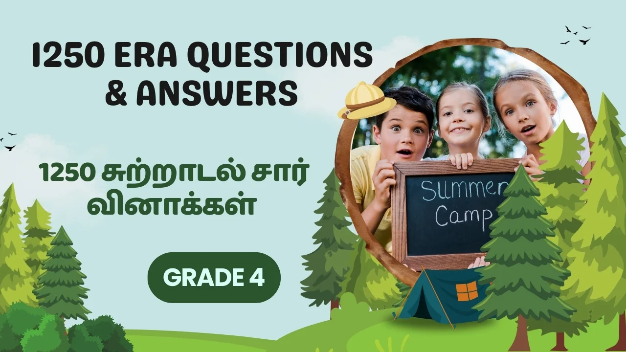 Grade 4 ERA Questions & answers (தரம் 4 சுற்றாடல் சார் வினாக்கள்)