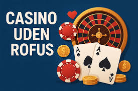 Casino uden ROFUS En Guide til Online Spil 1270054708